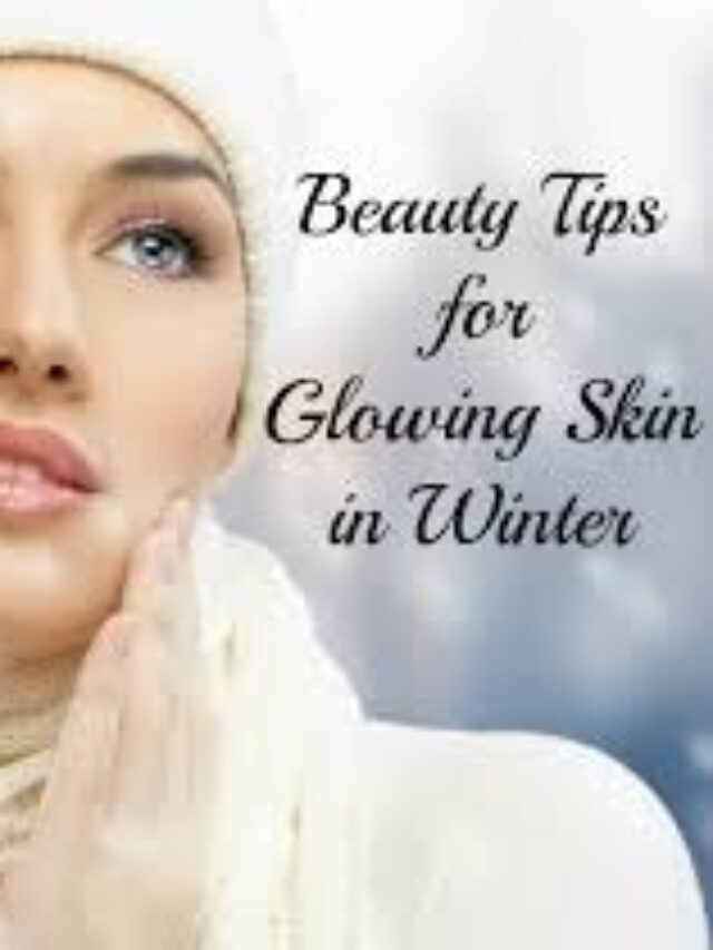 Skin Glowing Tips in Winter